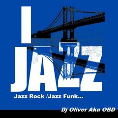 Jazz Rock/Funk Mix… by Dj OBD Aka Oliver