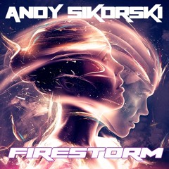 Andy Sikorski - Firestorm (Original Mix)