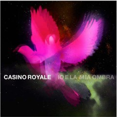 Casino Royale - Io e La Mia Ombra(Bargeman AKA B47 RMX)