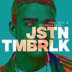 Yann Kesz & Buddy Sativa - JSTN TMBRLK