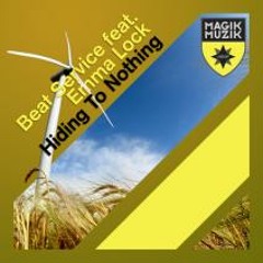 Beat Service ft Emma Lock - Hiding To Nothing (Xtigma Remix)