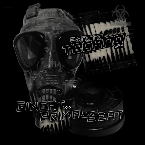 Banging Techno sets 071 >> Gingat // Primal Beat