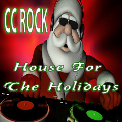 CC ROCK - House For The Holidays