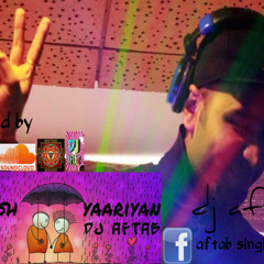 BAARISH-YAARIYAN-DJ AFTAB MIX