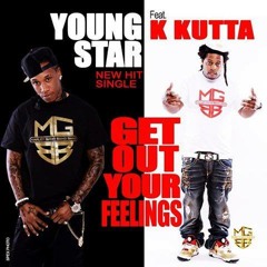 StaRR - Get Out Your Feelings f/ K Kutta (Dirty)