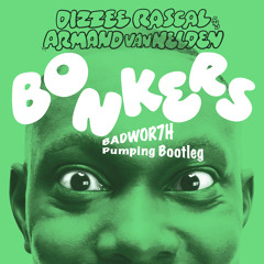 Bonkers (BADWOR7H Pumping Bootleg Radio Edit)