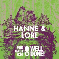 WellDone! Music - Podcast 026 - Hanne & Lore