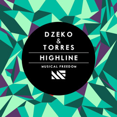 Dzeko & Torres - Highline (Original Mix)