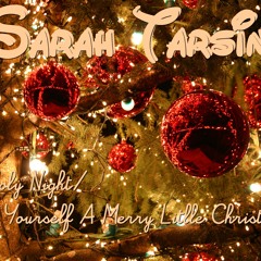 O Holy Night - Have Yourself A Merry Little Christmas