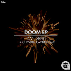 Dani Sbert - Doom (Christian Cambas Remix) [binary404.com]