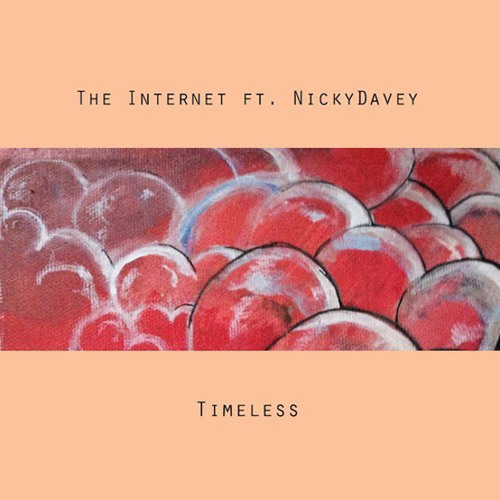 The Internet - Timeless (Feat. NickyDavey)