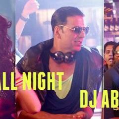 PARTY ALL NIGHT - BOSS - DJ ABHISHEK MIX