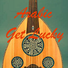 Get Lucky (Arabic_Remix)