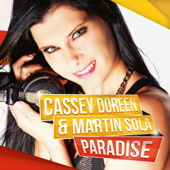 Cassey Doreen & Martin Sola   Paradise Original Extended Mix