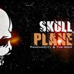 PanchoCity & The Grip  : Skull Planet : 2013