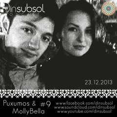 Dinsubsol Podcast #9 Puxumos & MollyBella (23.12.2013)