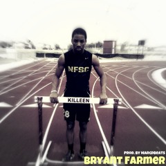 Bryant Farmer [Prod. By MarcDBeats]