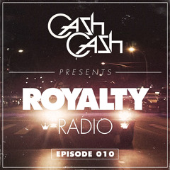 Cash Cash - Royalty Radio 010