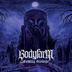 Bodyfarm "Unbroken"