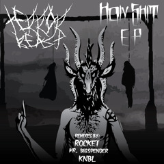 Terror Beast - Holy Shit (Rocket Remix) [Free Download]