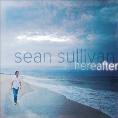 Sean Sullivan - "Wash My Soul"