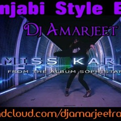 Dj Amarjeet - Miss Kardi Remix - Ft. Intense Ft. RS Chauhan