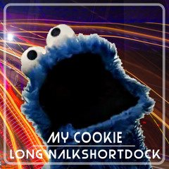 My Cookie - Longwalkshortdock