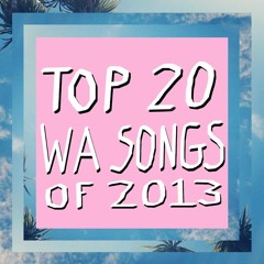Top 20 WA songs 2013