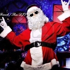 Merry Christmas Remix (French/Thai DJ's)