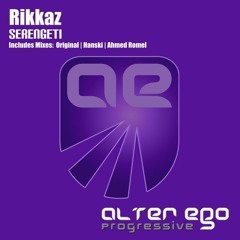 Rikkaz - Serengeti (Ahmed Romel Remix) [Alter Ego Progressive]
