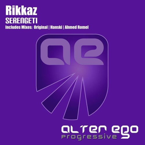 Rikkaz - Serengeti (Ahmed Romel Remix) [Alter Ego Progressive]