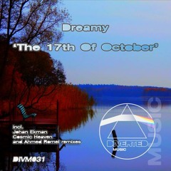 Dreamy - The 17Th Of October (Ahmed Romel Remix) [Diverted Music]