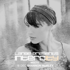 Lange presents Intercity 154 with Shannon Hurley