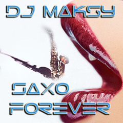 Dj Maksy - Saxo Forever (Rework version 2013) (Samba 51bpm)