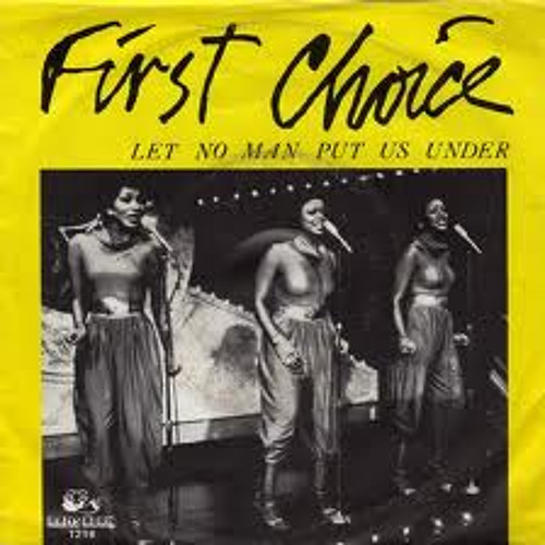 First Choice :Let No Man Put Asunder (Slickhousevic's Edited Remixed)