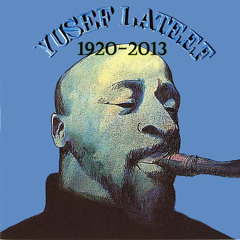 Yusef Lateef - Juba Juba (Funk Sinatra Tribute  Re-Touch 2013) R.I.P