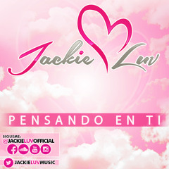 Jackie Luv - Pensando En Ti
