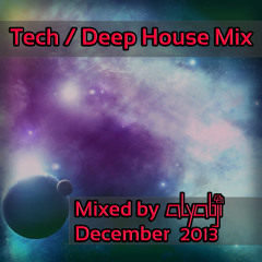 Aly Abji - Tech / Deep House Mix (December 2013)