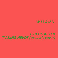Psycho Killer - Talking Heads - acoustic cover (for John)