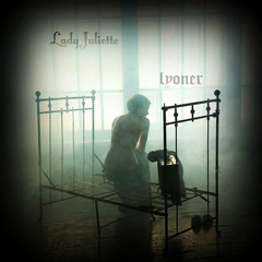 Lady Juliette - lyoner