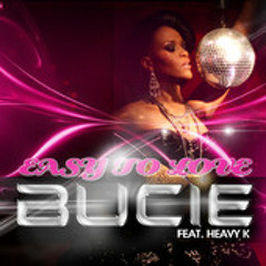 Bucie Ft Heavy K Easy To Love Abicah Break Down Reprise