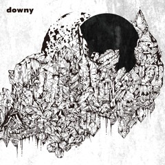 downy - 時雨前 （Edit）