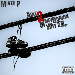 Life Work (Mikey P Feat Woo (prod By Sam Conturo))