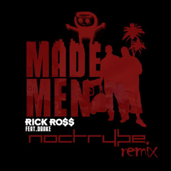 Rick Ross ft. Drake - Made Men - Noctrybe Dubstep Remix *FREE DL*