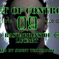 out of Control Podcast  - 08  with  BastardInside Lucart