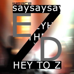 HEY TO ZED