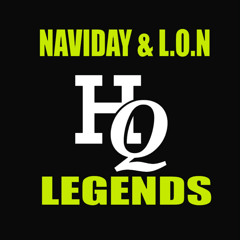 NAVIDAY & L.O.N - HQ LEGENDS