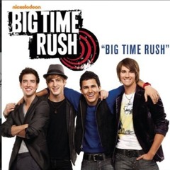 big time rush (we are)