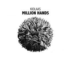 Kidlaas - Million Hands (Short PreView)