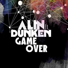 Alin ft. Dunken - Game Over